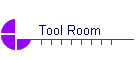 Tool Room