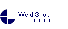 Weld Shop